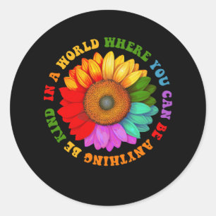 In A World Where You Can Be Anything Be Kind Lgbt  Classic Round Sticker