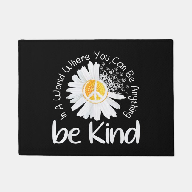 In a world where you can be anything be kind peace doormat (Front)