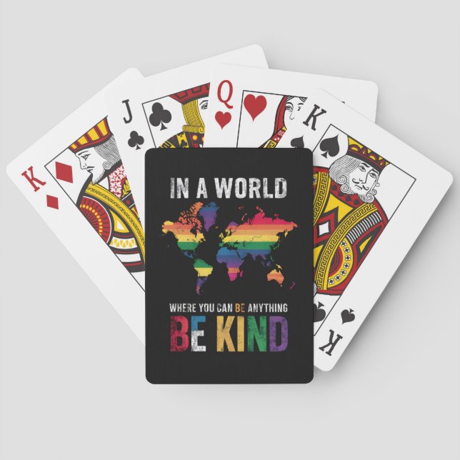 In A World Where You Can Be Anything Be Kind Playing Cards (Back)