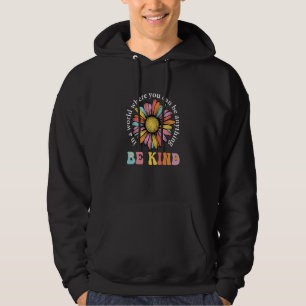 In A World Where You Can Be Anything Be Kind Rainb Hoodie