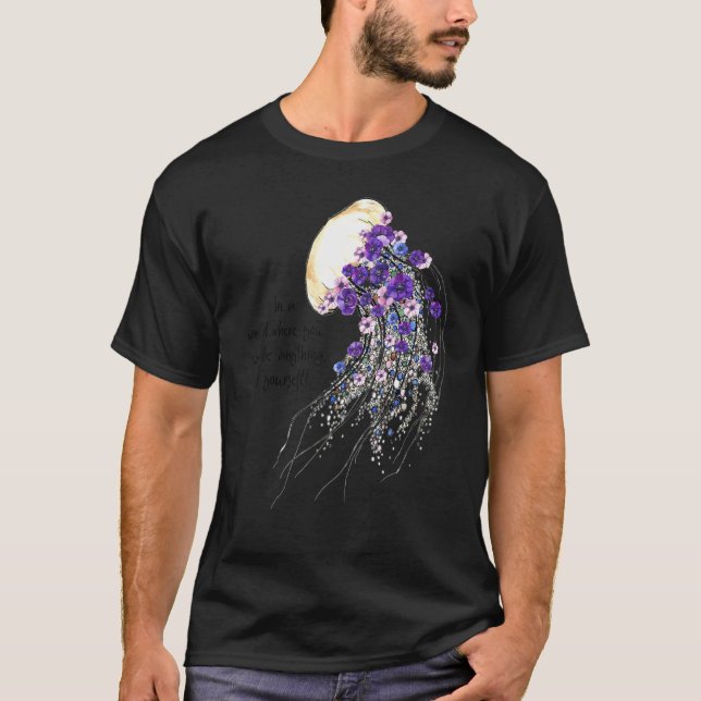 In A World Where You Can Be Anything Be Yourself M T-Shirt (Front)