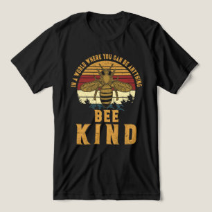 In a world where you can be anything Bee Kind Tri-Blend Shirt