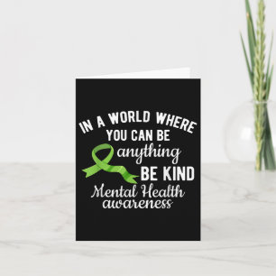 In A World Where You Can Be Anything Mental Health Card
