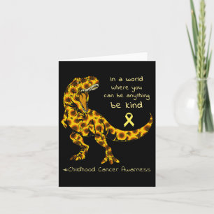 In A World Where You Can Be Kind Childhood Cancer Card
