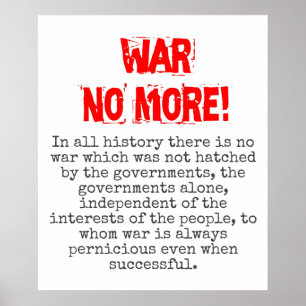 In All History There Is No War - Anti-War Quote Poster
