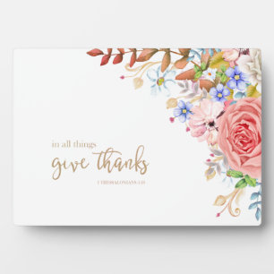 In All Things Give Thanks - 1 Thes. 5:18 Plaque
