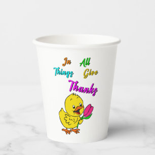 In All Things Give Thanks Chick Tulip Thanksgiving Paper Cups