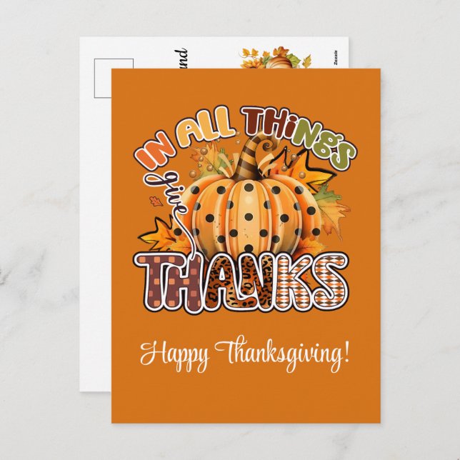 In All Things Give Thanks Happy Thanksgiving Holiday Postcard (Front/Back)