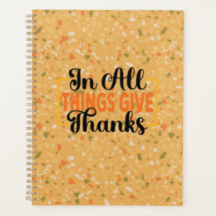 In All Things Give Thanks Planner