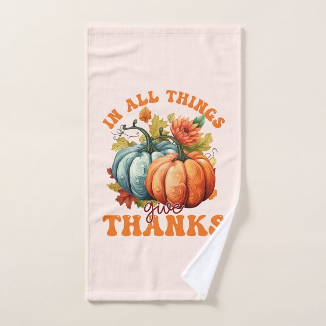 In All Things Give Thanks Pumpkin Bath Towel Set (Hand Towel)