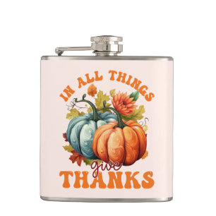 In All Things Give Thanks Pumpkin Hip Flask