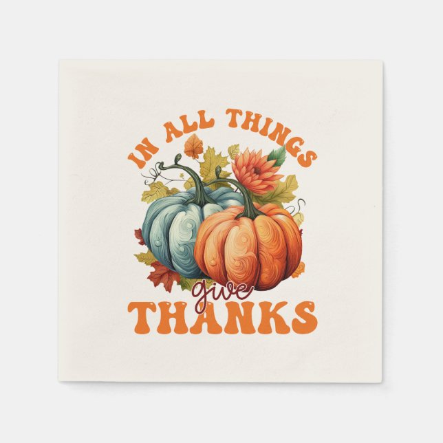 In All Things Give Thanks Pumpkin Napkin (Front)