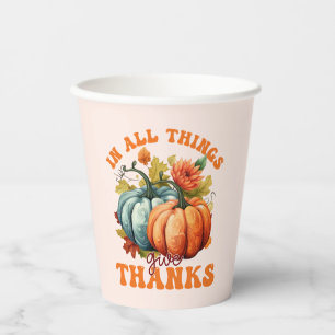 In All Things Give Thanks Pumpkin Paper Cups