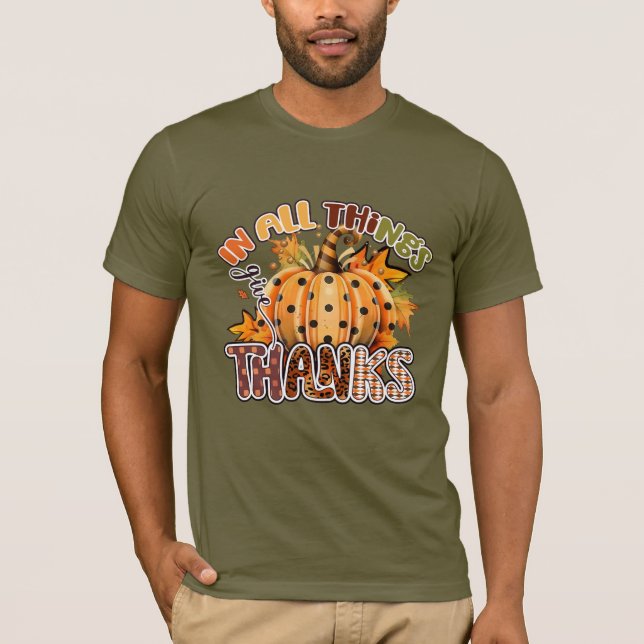 In All Things Give Thanks T-Shirt (Front)