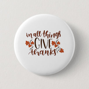 In All Things Give Thanks Thanksgiving Pumpkin 6 Cm Round Badge