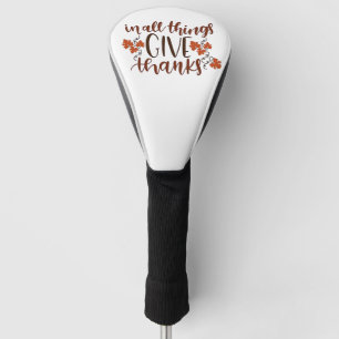 In All Things Give Thanks Thanksgiving Pumpkin Golf Head Cover