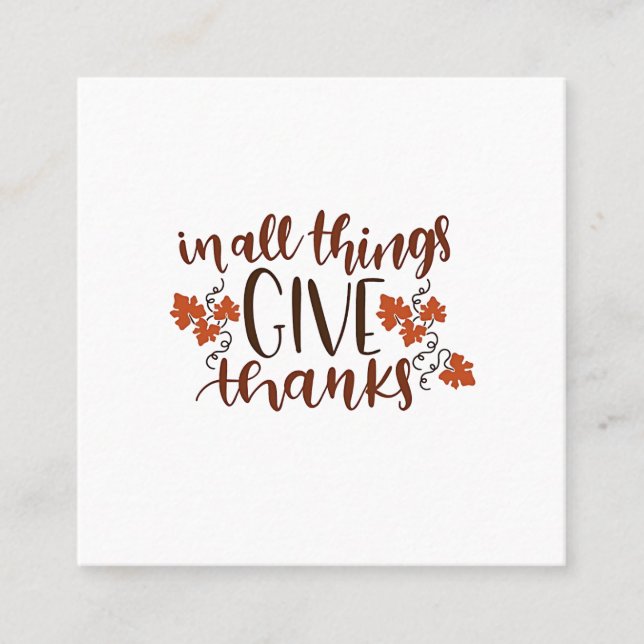 In All Things Give Thanks Thanksgiving Pumpkin  Square Business Card (Front)