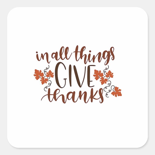 In All Things Give Thanks Thanksgiving Pumpkin  Square Sticker (Front)