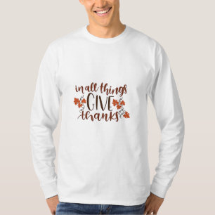 In All Things Give Thanks Thanksgiving Pumpkin T-Shirt