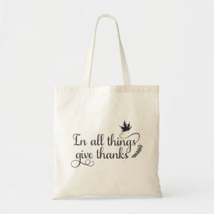 In All Things Give Thanks Thanksgiving Tote Bag