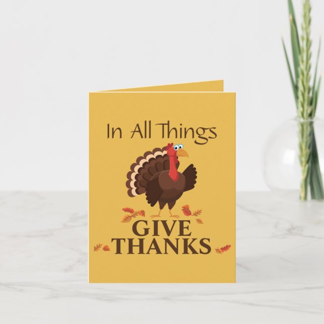 In All Things Thanks Turkey Happy Thanksgiving Holiday Card (Front)