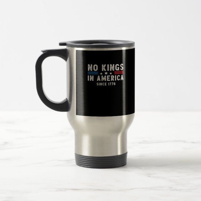 In America Presidents Are Not Kings Minimal Clean Travel Mug (Left)
