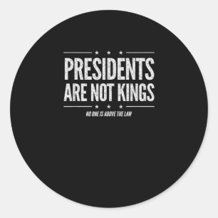 In America Presidents Are Not Kings Retro Classic Classic Round Sticker