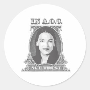In AOC we Trust Classic Round Sticker