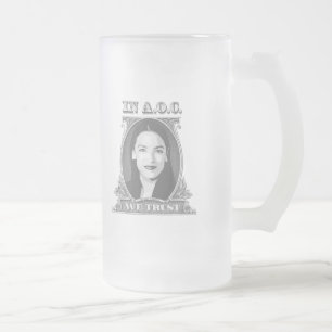 In AOC we Trust Frosted Glass Beer Mug