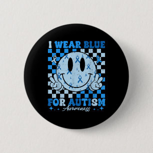In April I Wear Blue For Autism Awareness Month Me 6 Cm Round Badge