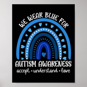 In April We Wear Blue Accept Understand Autism Awa Poster