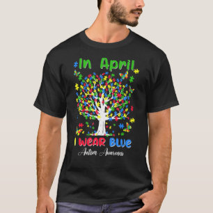 In April We Wear Blue Autism Awareness Asd Support T-Shirt