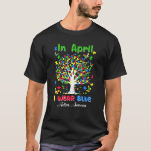 In April We Wear Blue Autism Awareness Asd Support T-Shirt