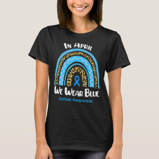 In April We Wear Blue Autism Awareness Rainbow Puz T-Shirt