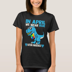 In April We Wear Blue Autism Awareness Rex Dino Bo T-Shirt