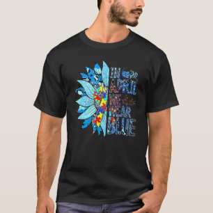 In April We Wear Blue Autism Awareness Special Edu T-Shirt