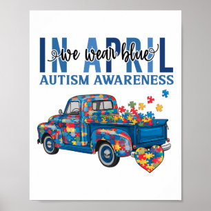 In April We Wear Blue Autism Awareness Truck Puzzl Poster