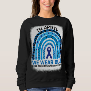 In April We Wear Blue Child Abuse Prevention Aware Sweatshirt