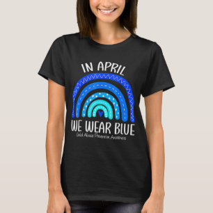 In April We Wear Blue Child Abuse Prevention Aware T-Shirt