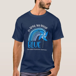 In April We Wear Blue Child Abuse Prevention Aware T-Shirt