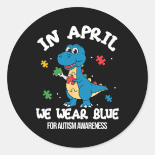 In April We Wear Blue Dinosaur Autism Awareness Classic Round Sticker