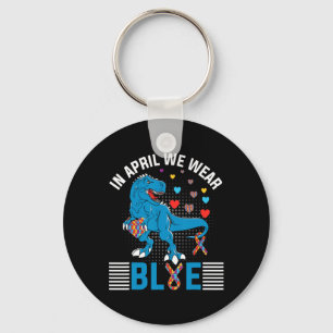 In April We Wear Blue For Autism Awareness Dinosau Key Ring