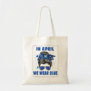 In April We Wear Blue Messy Bun Nurse Autism Aware Tote Bag
