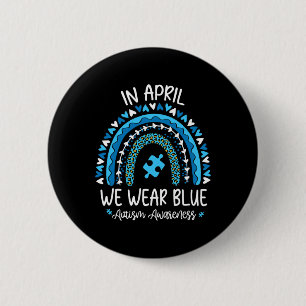 In April We Wear Blue Rainbow Autism Awareness Mon 6 Cm Round Badge