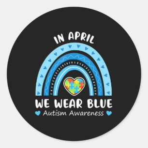 In April We Wear Blue Rainbow Autism Awareness Puz Classic Round Sticker