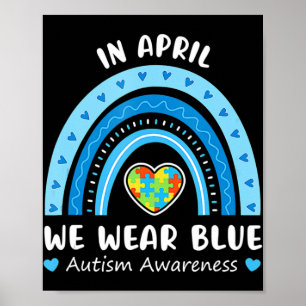 In April We Wear Blue Rainbow Autism Awareness Puz Poster