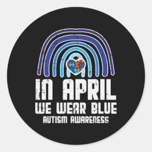 In April We Wear Blue Rainbow Heart Autism Awarene Classic Round Sticker
