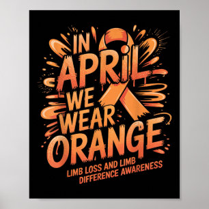 In April We Wear Orange Limb Loss Limb Difference Poster