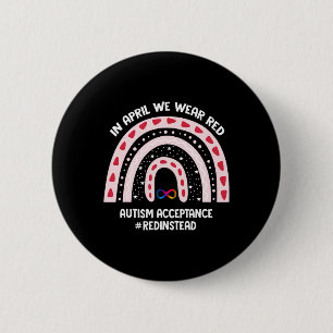 In April We Wear Red Autism Awareness Acceptance R 6 Cm Round Badge