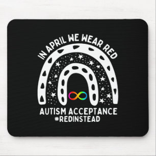 In April We Wear Red Autism Awareness Acceptance R Mouse Mat